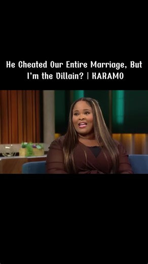 He Cheated, Yet I'm The Villain?