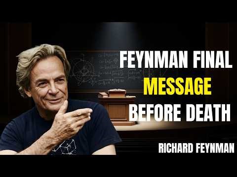 Feynman's Last Lecture Changed Physics FOREVER — Here's What He Said |RICAHRD FEYNMAN