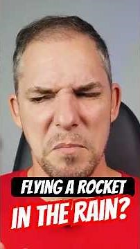 Can You Fly A Rocket When It's Raining?