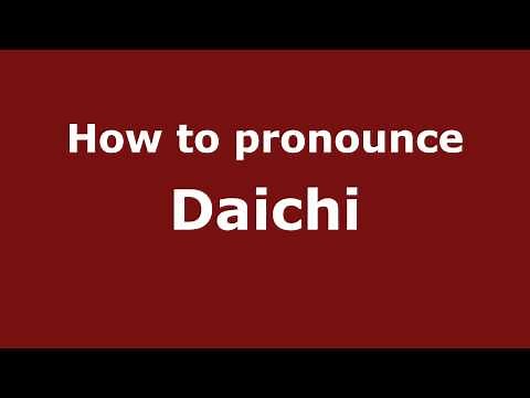 Pronounce Names - How to Pronounce Daichi