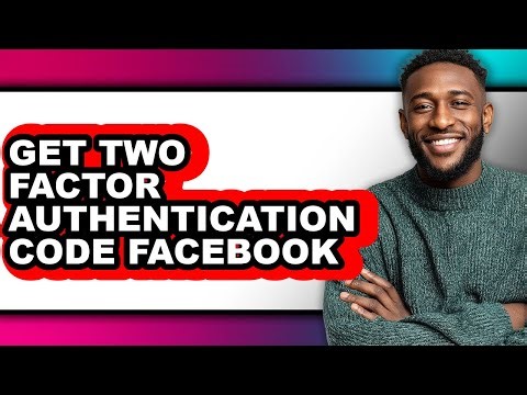 How to Get Two Factor Authentication Code Facebook (updated)