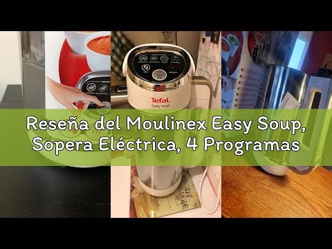 Reseña del Moulinex Easy Soup, Sopera Eléctrica, 4 Programas Automáticos, Jarra Inoxidable, Capacida