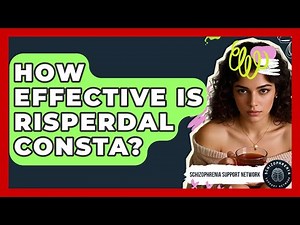 How Effective Is Risperdal Consta? - Schizophrenia Support Network