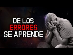 La Mejor Forma de Aprender es Cometiendo Errores