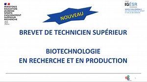Présentation du diplôme rénové BTS Biotechnologie en recherche et en production