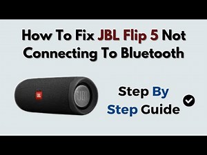 How to Fix JBL Flip 5 Not Connecting to Bluetooth – Pairing & Device Sync Fix
