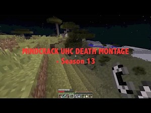 Mindcrack UHC Season 13 - Death Montage