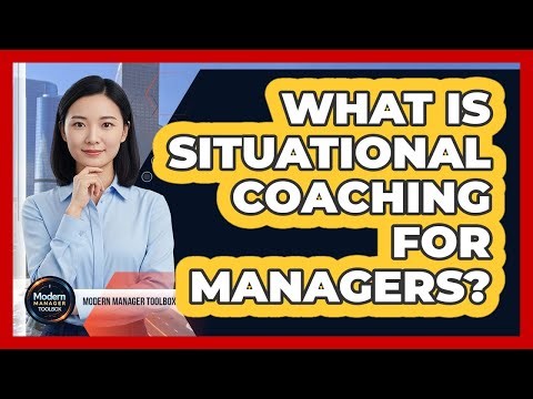 What Is Situational Coaching For Managers?