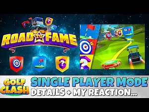 ROAD TO FAME! — New Single Player Game Mode Explained & My Thoughts/Reactions | Golf Clash Tutorial