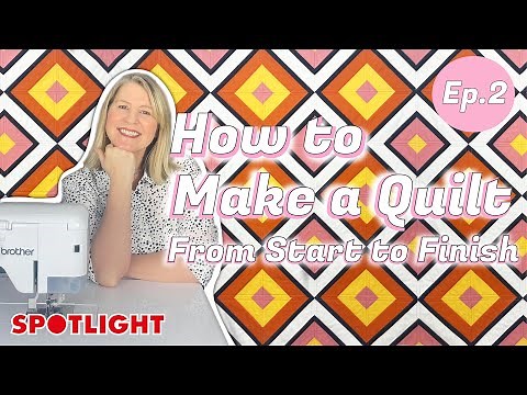 How to Make a Quilt From Start to Finish - EPISODE 2 | Quilt as You Go | Spotlight Stores