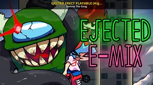 EJECTED ERECT PLAYABLE (High Effort) Mod for Friday Night Funkin' | FNF Mods
