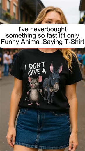 Get ready to laugh with our "I Don't Give a Rat's A*s Mouse & Donkey" shirt - the funniest animal saying tee that boldly stands out from boring basic designs!  https://t.site/4oaOxMJ #FunnyTshirts | Sturdythick+8 | Facebook