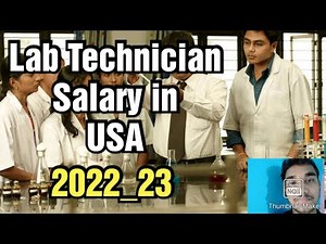 Lab technician job in usa,Salary, Requirement