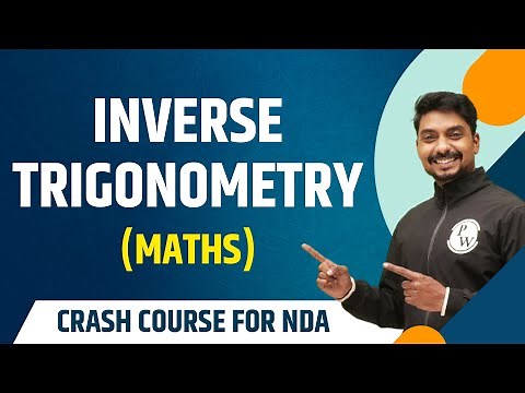 Inverse Trigonometry : Maths | Theory with MCQs | NDA Crash Course
