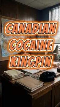 How a Canadian Became One of the World’s Biggest Drug Kingpins (Allan Ross)