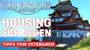 FFXIV HOUSING für JEDEN - Haus, Grundstück & Wohnung Final Fantasy 14/ FFXIV Anfänger Guide Deutsch