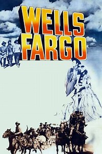 Wells Fargo (1937) - Movie