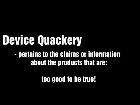 Device Quackery (Consumer Health Education)