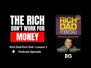 Rich Dad Poor Dad Audio Overview | Lesson 1: The Rich Don't Work for Money