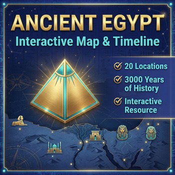 Ancient Egypt: Interactive 3D Map & Timeline | Digital World History Activity