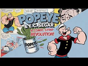 Popeye & E.C. Segar: The Story of a Comic Strip Revolution | Podcast Episode 📰💥