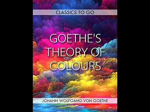 "Theory of Colours" By Johann Wolfgang von Goethe
