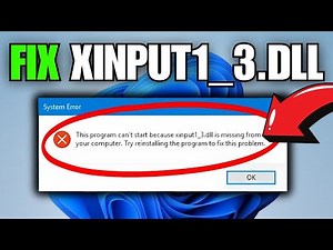 How To Fix Missing xinput1_3.dll File on your PC