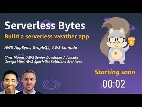 Serverless Bytes | Build a Serverless Weather App with GraphQL, AWS AppSync & AWS Lambda