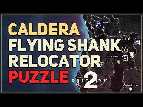 Caldera Flying Shank Relocator Puzzle Destiny 2