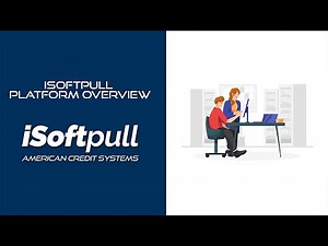 iSoftpull Platform Overview