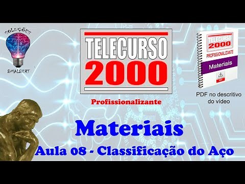 Telecurso 2000 - Materiais - 08 Classificação do Aço