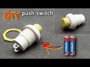 How to make push button at home || push switch kaise banaen || diy push switch