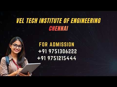 VEL TECH INSTITUTE OF ENGINEERING AND TECHNOLOGY CHENNAI ADMISSIONS