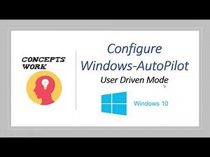 Configure Windows Auto Pilot | User Driven Mode