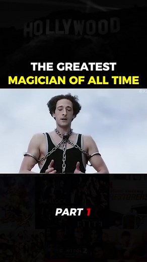 Houdini: The Greatest Magician of All Time - The Unprecedented Escape