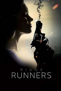 Ridge Runners (2018) - Movie