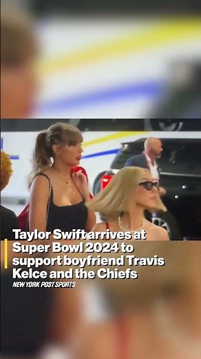 Taylor Swift arrives at Super Bowl 2024 to support boyfriend Travis Kelce and the Chiefs #shorts