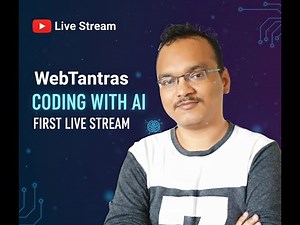 Live Stream By WebTantras On Coding With AI