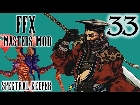 Final Fantasy X Masters Challenge Mod - Part 33 - Spectral Keeper Boss Battle