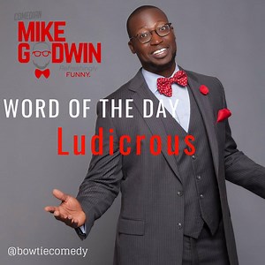 31 reactions · 17 shares | Comedian Mike Goodwin hilariously describes the Word of the Day. | Comedian Mike Goodwin | Facebook