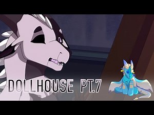 Dollhouse || (WoF MAP Part 7) Finished! ||