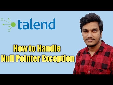 86. How to handle Null Pointer Exceptions in Talend l Null Pointer Exception l Talend DI