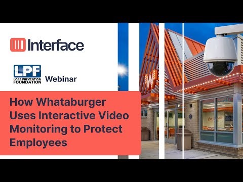 How Whataburger Uses Interactive Video Monitoring to Protect Employees