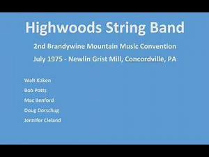 Highwoods String Band - Brandywine 1975