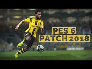 PES 6 PATCH 2018 (Season 2017/18) - Promoted clubs, new kits... + DOWNLOAD LINK