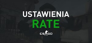 CS:GO - Nowe Ustawienia Rate - Sniper13.pl