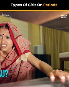 Types Of Girls On Periods . . #fbviralvideo #virals #indian #takeabreak #fbviral | Take A Break