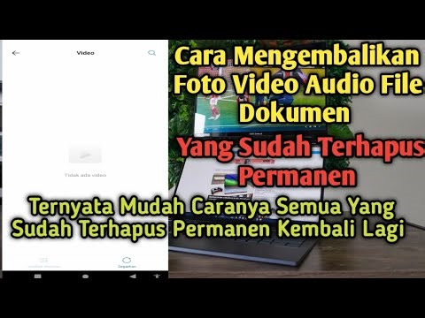 Cara mengembalikan foto video audio file dokumen yang sudah terhapus permanen