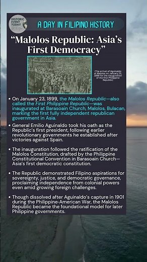 January 23, 1899 - “Malolos Republic: Asia’s First Democracy”