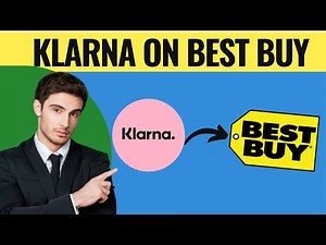How To Use Klarna On Best Buy (2025)